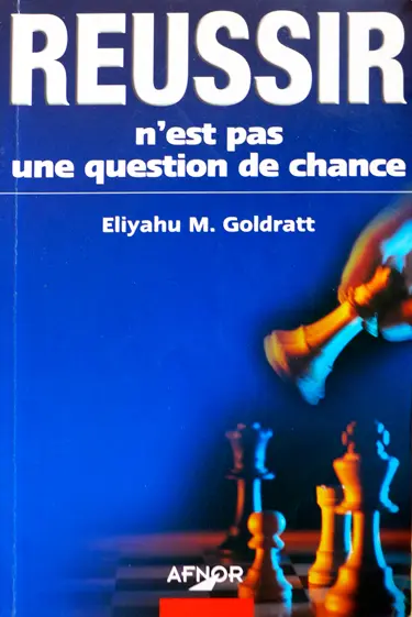 GOLDRATT-Réussir n'est pas une question de chance