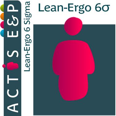 Lean-Ergo-6-Sigma : efficacité, ergonomie et perennité