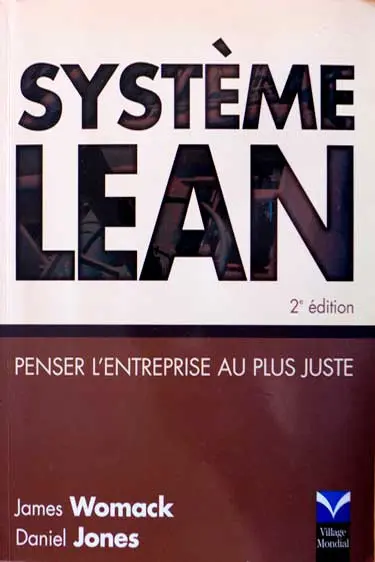 SYSTEME LEAN-Penser l'entreprise au plus juste